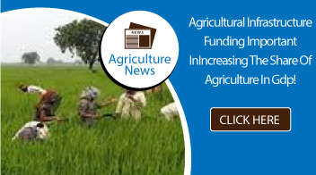 Agricultural infrastructure funding important in increasing the share of agriculture in GDP!
