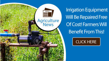 Irrigation equipment will be repaired free of cost! Farmers will benefit from this!